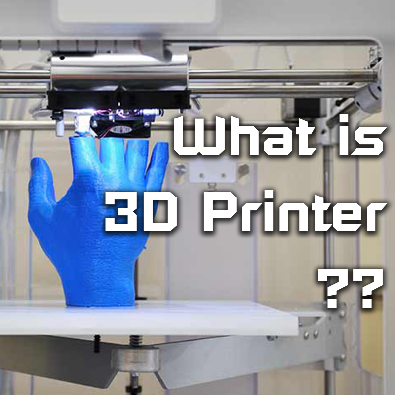 You are currently viewing 3D Printer คืออะไร? / มีกี่ประเภท อะไรบ้าง?