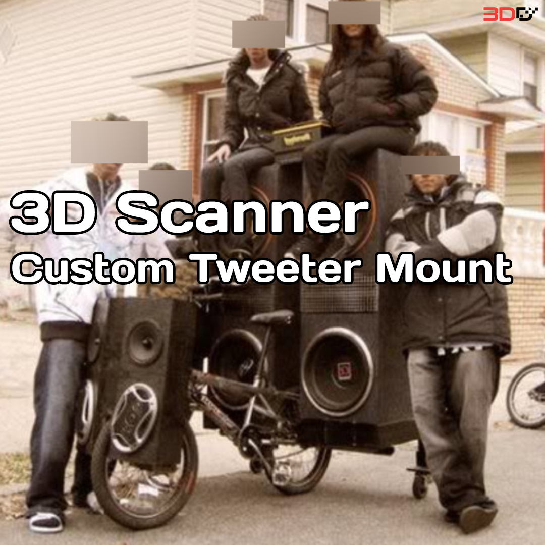 You are currently viewing 3D Scanner ตัวช่วยอุตสาหกรรม Car Audio จากการ Custom Tweeter Mount(ลำโพงเสียงแหลม)